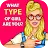 What Type of Girl Are You?